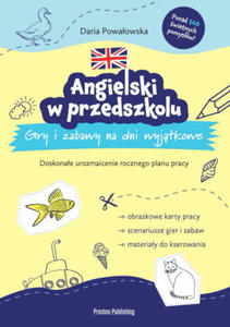 Angielski w przedszkolu. Gry i zabawy na dni wyjtkowe - 2865291020