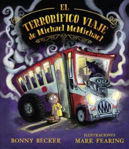 EL TERRORIFICO VIAJE DE MICHAEL MCMICHAEL - 2876220956