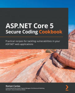 ASP.NET Core 5 Secure Coding Cookbook - 2867099721