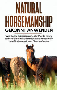 Natural Horsemanship gekonnt anwenden - 2867157993