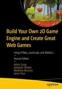 Build Your Own 2D Game Engine and Create Great Web Games - 2877953472