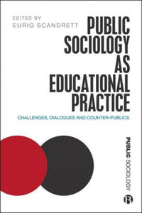 Public Sociology As Educational Practice - 2869870639