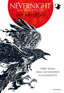 Mai dimenticare. Nevernight (Libro primo degli accadimenti di Illuminotte) - 2873170070