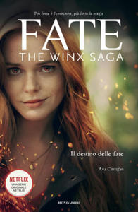 Fate. The Winx Saga. Il destino delle fate - 2878435450