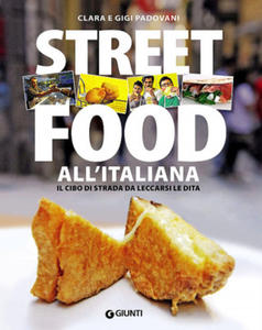 Street food all'italiana. Il cibo di strada da leccarsi le dita - 2876625145