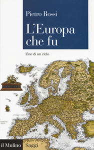 Europa che fu. Fine di un ciclo - 2878432791