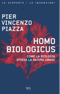 Homo biologicus. Come la biologia spiega la natura umana - 2869023692