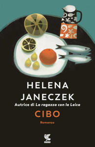 Helena Janeczek - Cibo - 2877401218