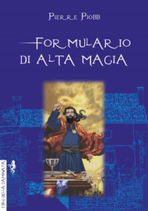 Formulario di alta magia. Tratto da antichi libri - 2873986362