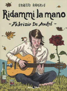 Ridammi la mano. Fabrizio de Andr - 2878169774