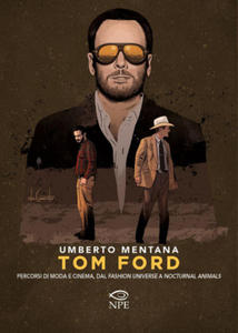 Tom Ford. Percorsi di moda e cinema, dal  - 2877402723