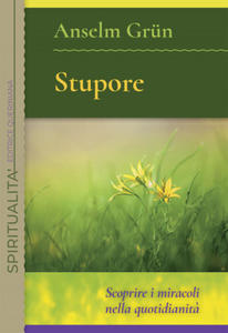 Stupore. Scoprire i miracoli nella quotidianit - 2874289754