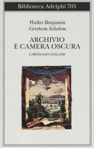 Archivio e camera oscura. Carteggio 1932-1940 - 2877611219