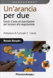 arancia per due. Giochi d'aula ed esercitazioni per formare alla negoziazione - 2878171704