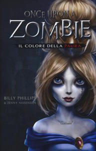 colore della paura. Once upon a zombie - 2878170998