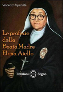 profezie della beata madre Elena Aiello - 2878178354