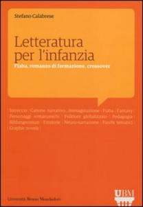 Letteratura per l'infanzia. Fiaba, romanzo di formazione, crossover - 2875913095