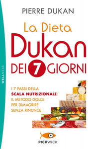 dieta Dukan dei 7 giorni. I 7 passi della scala nutrizionale: il metodo dolce per dimagrire senza rinunce - 2869022627