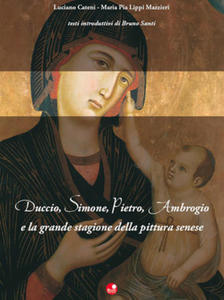 Duccio, Simone, Pietro, Ambrogio e la grande stagione della pittura senese - 2877624228