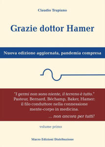 Grazie dottor Hamer. Nuova edizione aggiornata, pandemia compresa - 2876835145