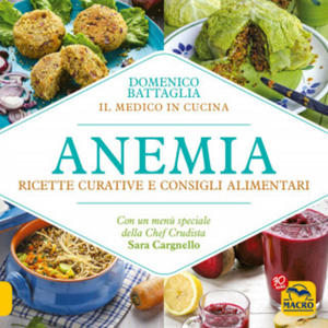 Anemia. Ricette curative e consigli alimentari - 2878880876