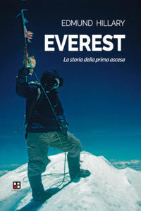 Everest. La storia della prima ascesa - 2878306393