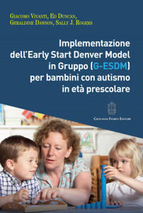 Implementazione dell'Early Start Denver Model in Gruppo (G-Esdm) per bambini con autismo in et - 2869030306