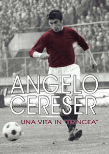 Angelo Cereser. Una vita in  - 2877401810