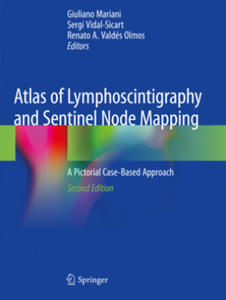 Atlas of Lymphoscintigraphy and Sentinel Node Mapping - 2873898900