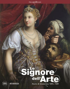 signore dell'arte. Storie di donne tra  - 2876834725