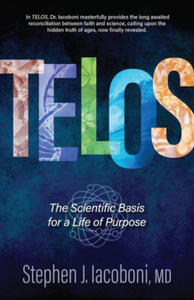 Telos: The Scientific Basis for a Life of Purpose - 2876838605