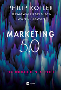 Marketing 5.0. Technologie Next Tech - 2865197446