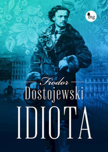 Dostojewski Fiodor - Idiota - 2878878029