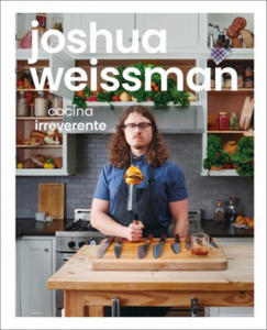 Joshua Weissman: Cocina Irreverente - 2873989303