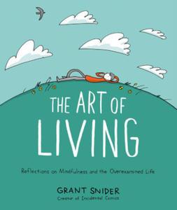 Art of Living: Reflections on Mindfulness and the Overexamined Life - 2868449648