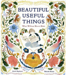 Beautiful Useful Things: What William Morris Made - 2868451108