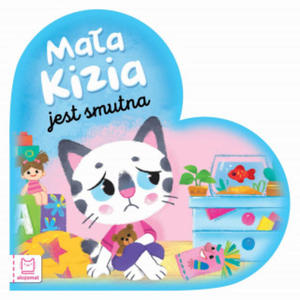 Maa Kizia jest smutna. Maluch nazywa emocje - 2876537664