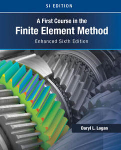 First Course in the Finite Element Method, Enhanced Edition, SI Version - 2868259712