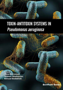 Toxin-Antitoxin Systems in Pseudomonas aeruginosa - 2870668082