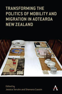 Transforming the Politics of Mobility and Migration in Aotearoa New Zealand - 2875671768
