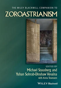 Wiley Blackwell Companion to Zoroastrianism - 2871707079