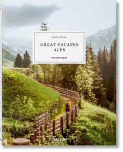 Great Escapes Alps. The Hotel Book - 2871134769