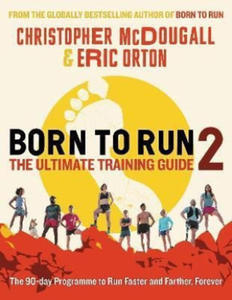 Born to Run 2: The Ultimate Training Guide - 2872531338