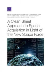 Clean Sheet Approach to Space Acquisition in Light of the New Space Force - 2878438310