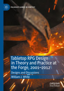 Tabletop RPG Design in Theory and Practice at the Forge, 2001-2012 - 2875803403