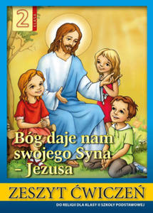 Religia. Szkoa podstawowa klasa 2. Bg daje nam swojego Syna - Jezusa . wiczenie. AVE - 2875666986