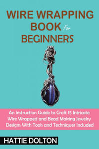 Wire Wrapping Book for Beginners - 2864704926