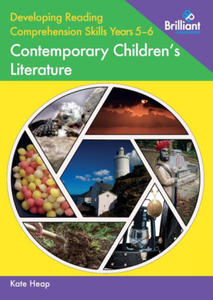 Developing Reading Comprehension Skills Years 5-6: Contemporary Children's Literature - 2870313338