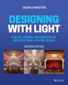 Designing with Light - The Art, Science, and Practice of Architectural Lighting Design, 2nd Edition - 2873613567