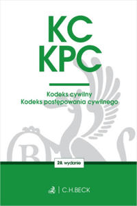 KC. KPC. Kodeks cywilny. Kodeks postpowania cywilnego. Edycja Sdziowska wyd. 28 - 2865185570